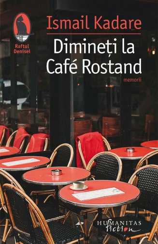 Kadare Dimineti-la-Cafe-Rostand